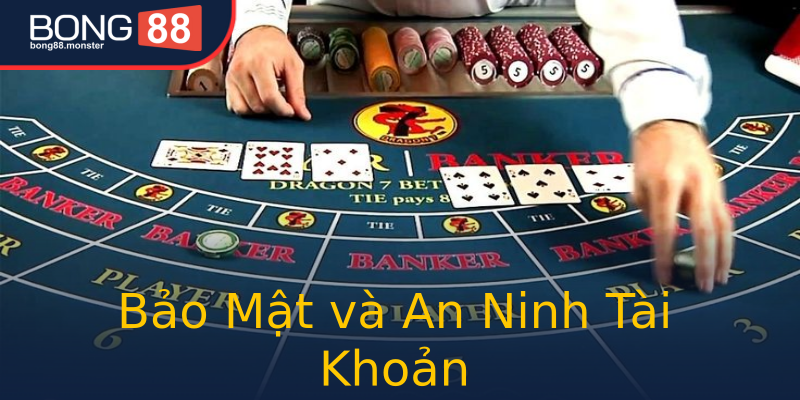 Bảo Mật và An Ninh Tài Khoản Bảo Mật và An Ninh Tài Khoản