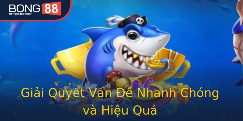 Giải Quyết Vấn Đề Nhanh Chóng và Hiệu Quả Giải Quyết Vấn Đề Nhanh Chóng và Hiệu Quả