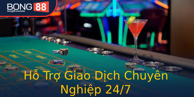 Hỗ Trợ Giao Dịch Chuyên Nghiệp 24/7 Hỗ Trợ Giao Dịch Chuyên Nghiệp 24/7